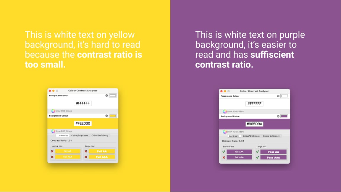 White text on yellow background, not enough contrast on the left. White text on purple background, enough contrast on the right