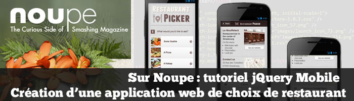 Sur Noupe : tutoriel jQuery Mobile création d’une application web de choix de restaurant