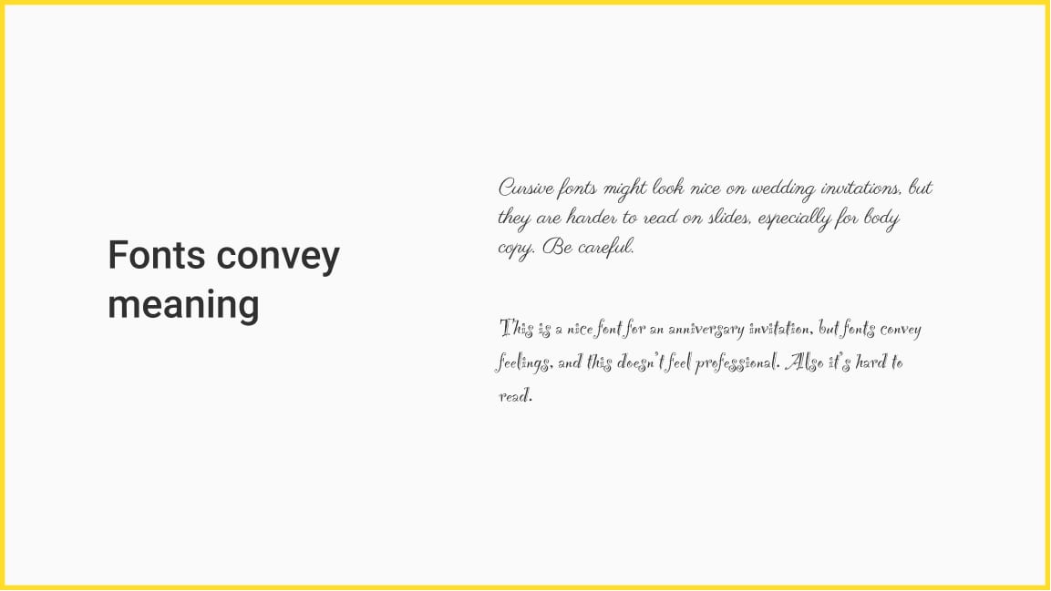 Example of a cursive and a decorative font that don't work well on slides